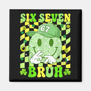 67 meme six seven 6 7 bruh st patricks lucky boys magnet