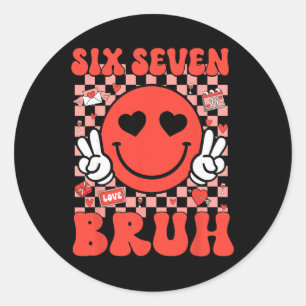 67 Meme Six Seven 6 7 Bruh Valentine Heart Boys Gi Classic Round Sticker