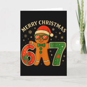 67 Meme Six Seven 6 7 Meme Funny Christmas Gingerb Card