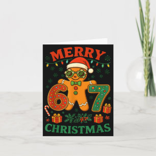 67 Meme Six Seven 6 7 Meme Funny Christmas Gingerb Card