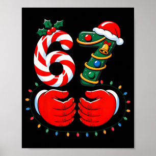 67 Meme Six Seven 6 7 Shirt Funny Christmas Boys G Poster