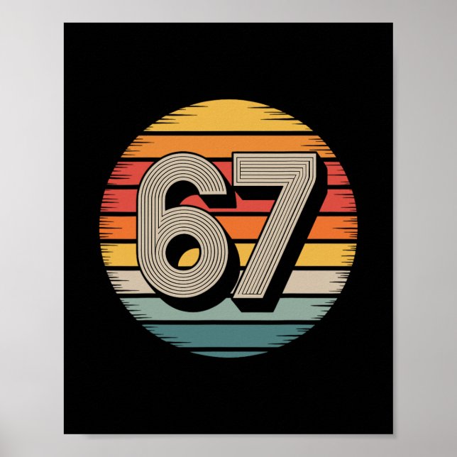67 Meme Six Seven 6 7 Shirt Meme Funny Number Vint Poster (Front)