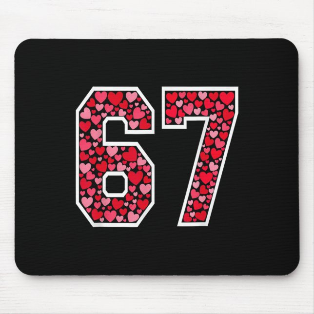 67 Meme Six Seven 6 7 Valentine Hearts  Mouse Pad (Front)