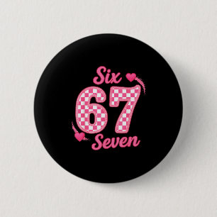 67 Meme Six Seven 6 Cm Round Badge