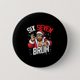 67 Meme Six Seven Bruh Bigfoot Santa 6 7 Funny Chr Cm Round Badge