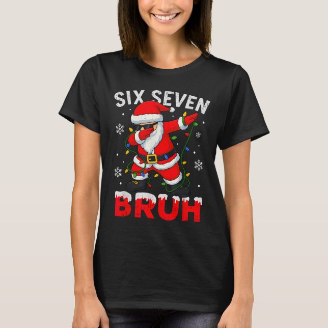 67 Meme Six Seven Bruh Dabbing Santa Funny Christm T-Shirt (Front)