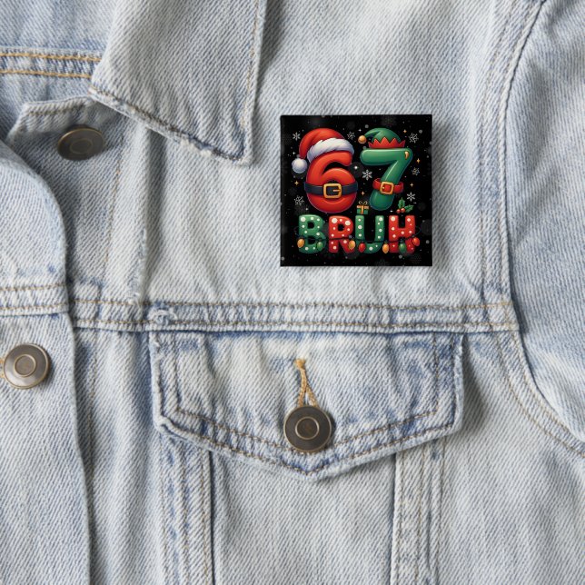 67 Meme Six Seven Bruh Funny Christmas 6 7 15 Cm Square Badge (In Situ)