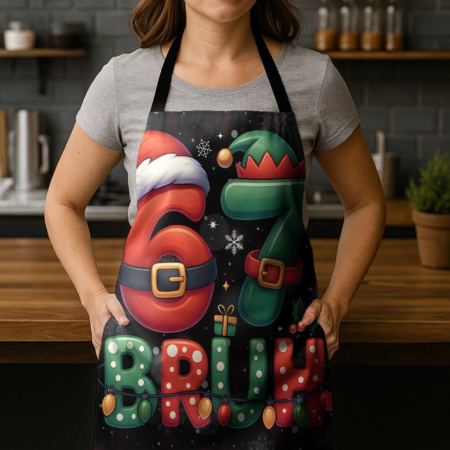 67 Meme Six Seven Bruh Funny Christmas 6 7 Apron (Creator Uploaded)
