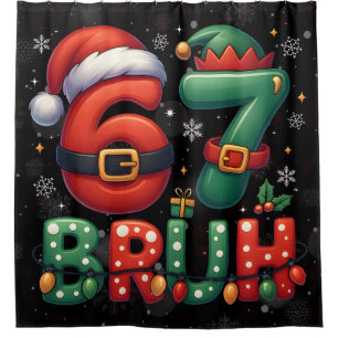 67 Meme Six Seven Bruh Funny Christmas 6 7 Shower Curtain