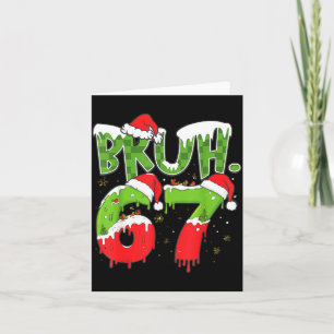 67 Meme Six Seven Bruh Funny Number Christmas  Card