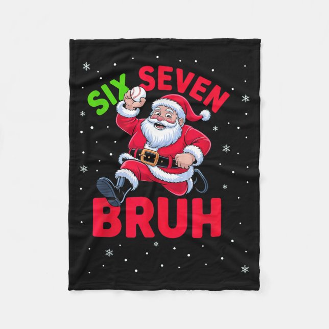 67 Meme Six Seven Bruh Santa Baseball Christmas Bo Fleece Blanket (Front)