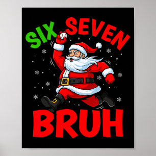 67 Meme Six Seven Bruh Santa Baseball Funny Christ Poster