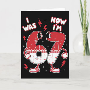 67 Meme Six Seven For Kids Boys Valentine I Was 6 Card