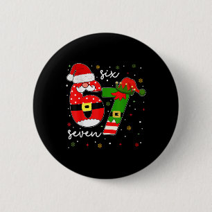 67 Meme Six Seven For Kids Women Men Boys Girls Ch 6 Cm Round Badge