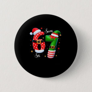 67 Meme Six Seven For Kids Women Men Boys Girls Ch 6 Cm Round Badge