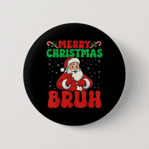 67 Meme Six Seven Funny Merry Christmas Bruh Santa 6 Cm Round Badge