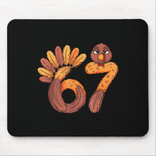 67 Meme Six Seven Gen Alpha Slang Funny Turkey Tha Mouse Pad