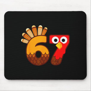 67 Meme Six Seven Gen Alpha Slang Funny Turkey Tha Mouse Pad