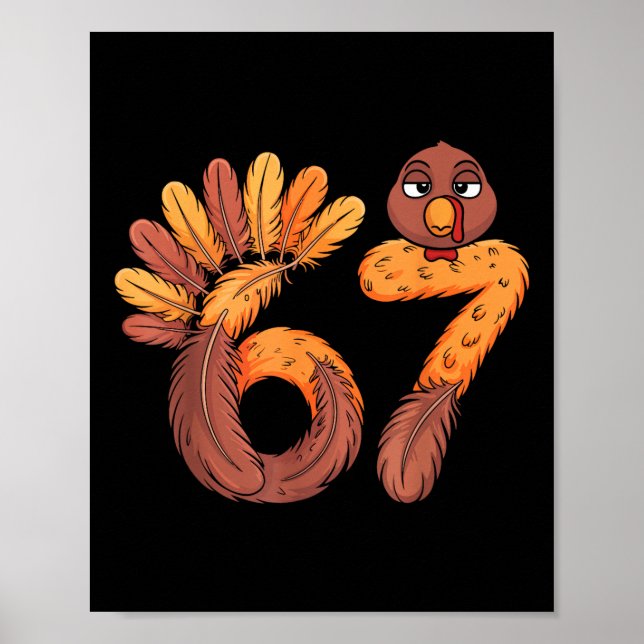 67 Meme Six Seven Gen Alpha Slang Funny Turkey Tha Poster (Front)