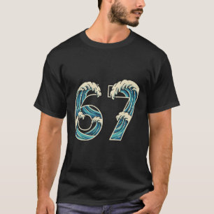 67 Meme Six Seven Gen Alpha Slang Wave Surfing Wat T-Shirt