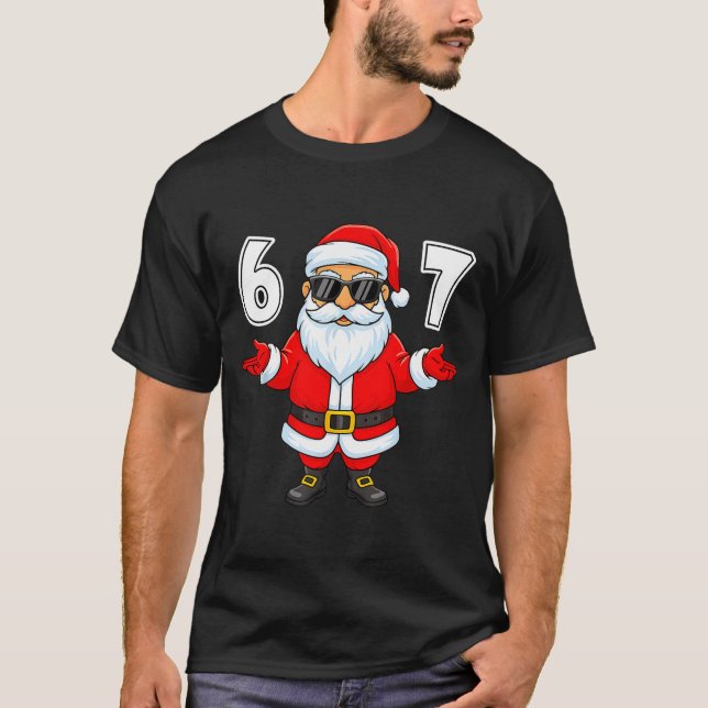 67 Meme Six Seven Number 6 7 Funny Santa Xmas Chri T-Shirt (Front)