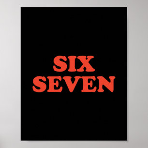 67 Meme Six Seven  Poster