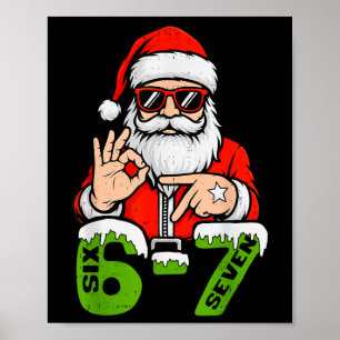 67 Meme Six Seven Santa Funny Christmas Gen Z Alph Poster