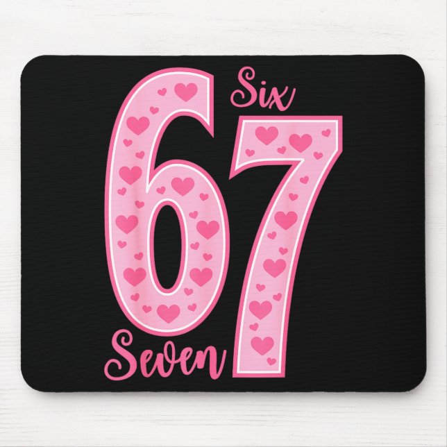 67 Meme Six Seven Valentine's Days  Mouse Pad (Front)