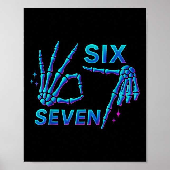 67 Meme Skeleton Hand 6 7 Halloween Six Seven Funn Poster (Front)