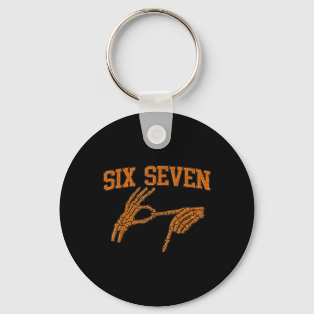 67 Meme Skeleton Hand Halloween Haunted 6 7 Six Se Key Ring (Front)