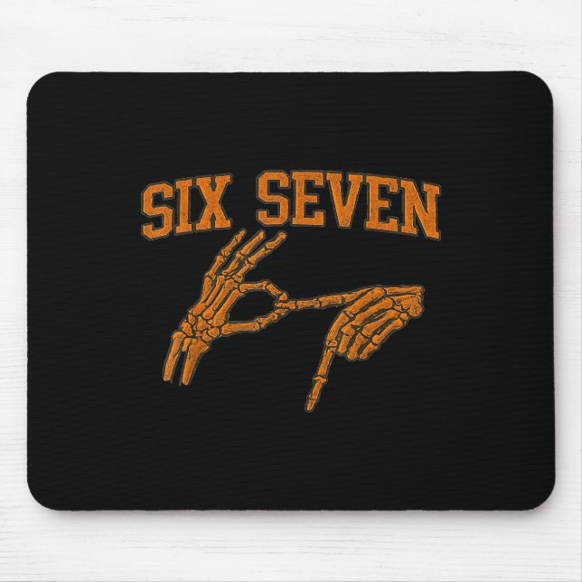 67 Meme Skeleton Hand Halloween Haunted 6 7 Six Se Mouse Pad (Front)