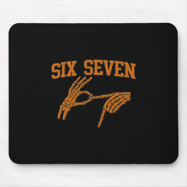 67 Meme Skeleton Hand Halloween Haunted 6 7 Six Se Mouse Pad (Front)