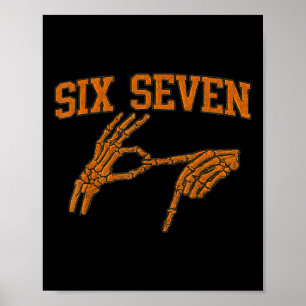 67 Meme Skeleton Hand Halloween Haunted 6 7 Six Se Poster