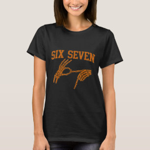 67 Meme Skeleton Hand Halloween Haunted 6 7 Six Se T-Shirt
