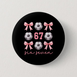 67 Meme Soccer Mom Sister Coquette Bows Pink Girls 6 Cm Round Badge
