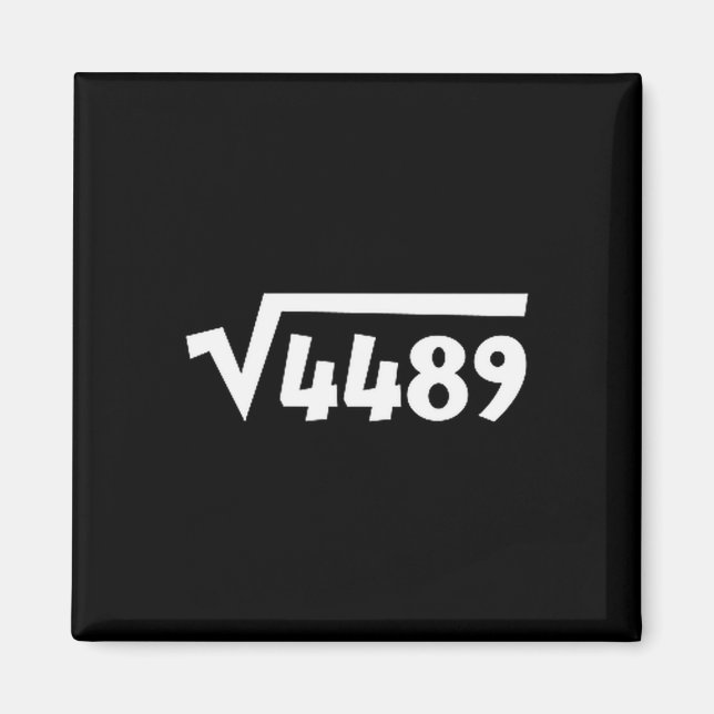 67 Meme Square Root 4489 Six Seven Slang Math Teac Magnet (Front)