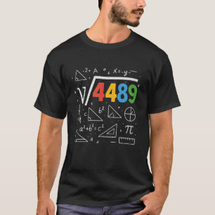 67 Meme Square Root 4489 Slang Six Seven Math Teac T-Shirt
