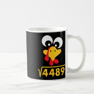 67 Meme Square Root 4489 Turkey Thanksgiving Math Coffee Mug