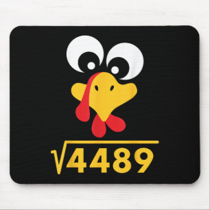 67 Meme Square Root 4489 Turkey Thanksgiving Math  Mouse Pad