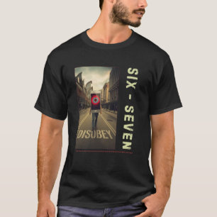 67 Meme Tee Six Seven Dystopian Urban Slang
