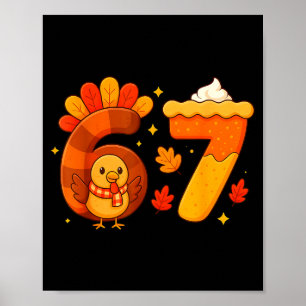 67 Meme Thanksgiving Turkey Day Funny Holiday Six Poster