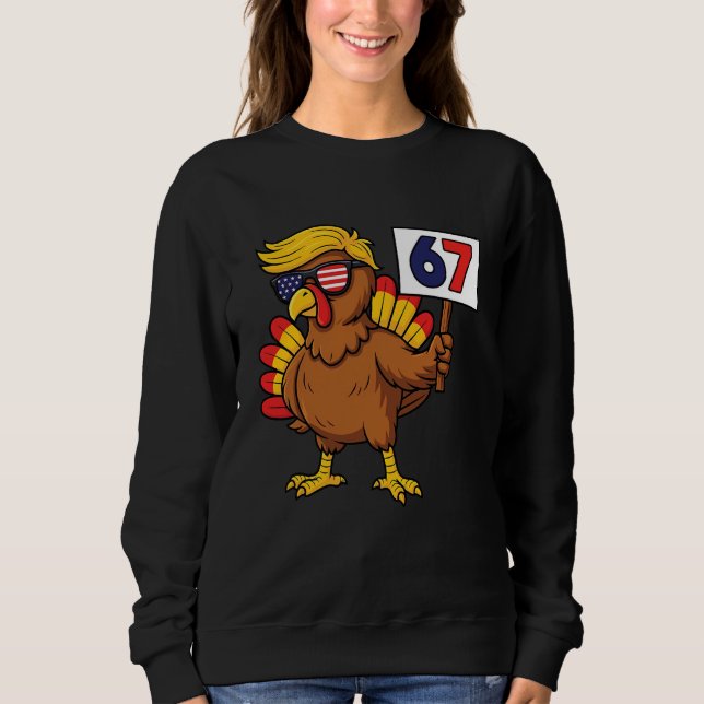 67 Meme Thanksgiving Turkey Day Six Seven Funny Tr Sweatshirt (Front)