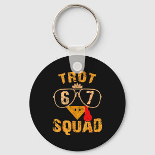 67 Meme Thanksgiving Turkey Trot Squad Key Ring