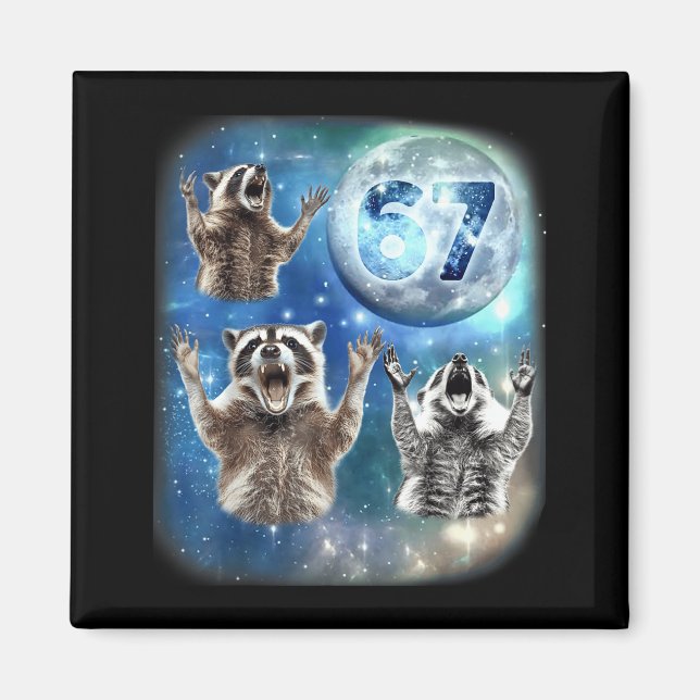 67 Meme Three Racoon Howling At The Moon 67  Magnet (Front)