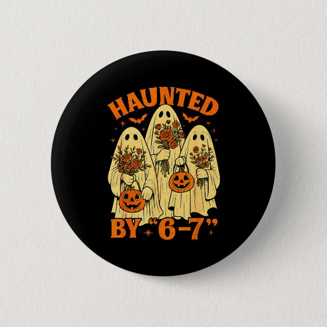 67 Meme Trendy Ghost Halloween Funny Six Seven Gen 6 Cm Round Badge (Front)