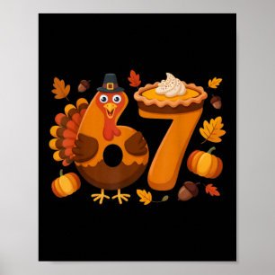 67 Meme Turkey 6-7 Funny Six Seven Thanksgiving  Poster