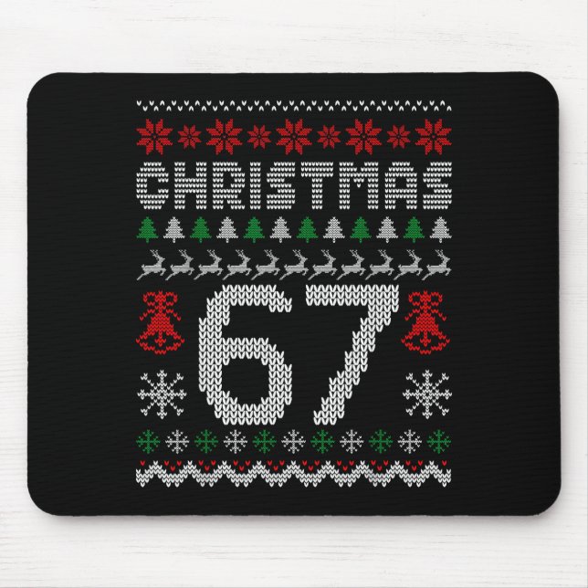 67 Meme Xmas Gen Alpha Fun Six Seven Ugly Christma Mouse Pad (Front)