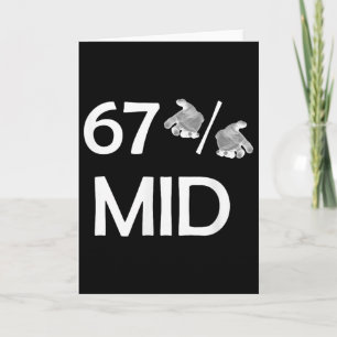 67% Mid Meme Hands Funny Internet Trend 6-7 Six Se Card