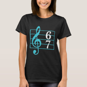 67 Music Meme Slang Six Seven Music Teacher Funny  T-Shirt