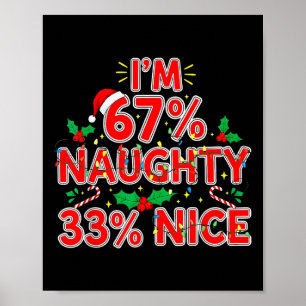 67% Naughty 33% Nice Funny Xmas 67 Kids Meme Chris Poster